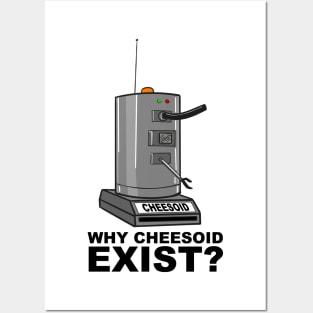 Why Cheesoid Exist? Posters and Art